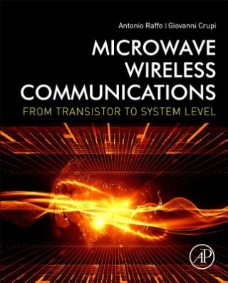 Książka Microwave Wireless Communications Antonio Raffo