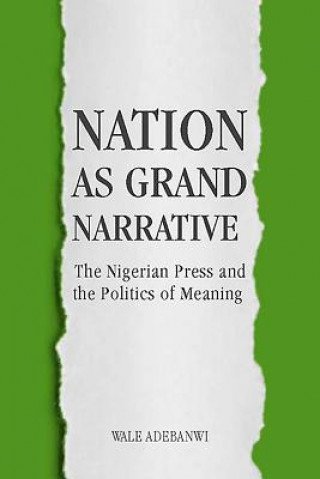 Książka Nation as Grand Narrative Wale Adebanwi