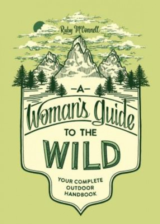 Knjiga Woman's Guide to the Wild Ruby McConnell