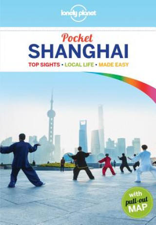 Könyv Lonely Planet Pocket Shanghai Lonely Planet