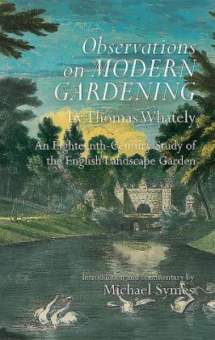 Knjiga Observations on Modern Gardening, by Thomas Whately Michael Symes