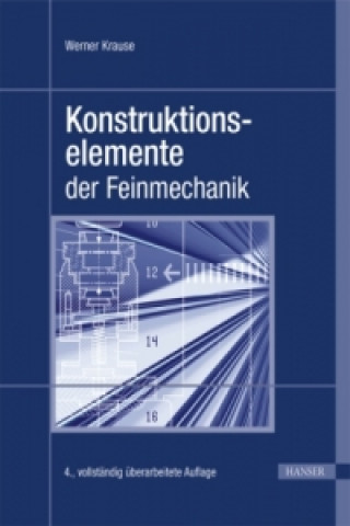 Knjiga Konstruktionselemente der Feinmechanik Werner Krause