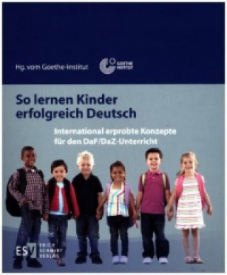 Kniha So lernen Kinder erfolgreich Deutsch Goethe Institut