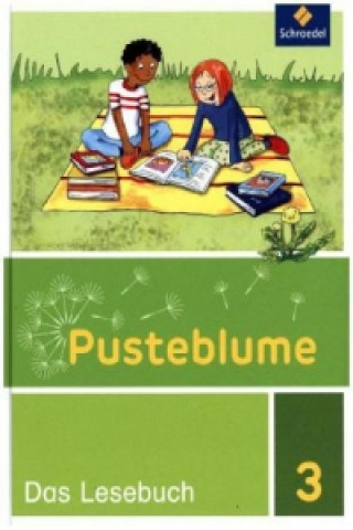 Kniha Pusteblume. Das Lesebuch - Ausgabe 2015 für Berlin, Brandenburg, Mecklenburg-Vorpommern, Sachsen-Anhalt und Thüringen 