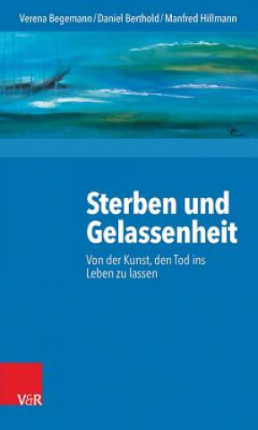 Carte Sterben und Gelassenheit Verena Begemann