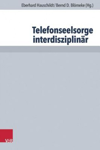 Kniha Telefonseelsorge interdisziplinär Eberhard Hauschildt