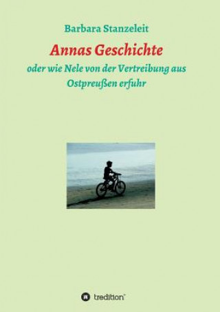 Kniha Annas Geschichte Barbara Stanzeleit