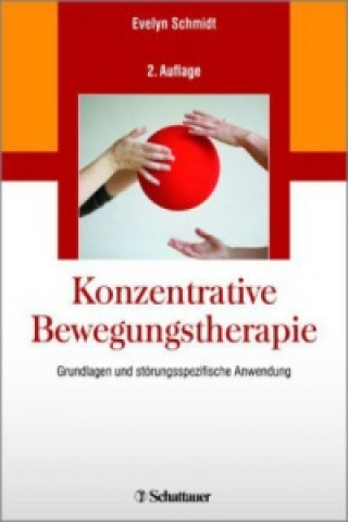 Kniha Konzentrative Bewegungstherapie Evelyn Schmidt