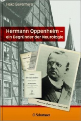 Kniha Hermann Oppenheim - ein Begründer der Neurologie Heiko Bewermeyer
