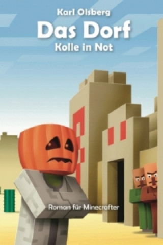 Book Kolle in Not - Roman für Minecrafter Karl Olsberg