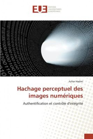 Kniha Hachage perceptuel des images numeriques Hadmi Azhar