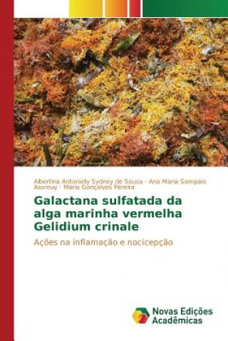 Carte Galactana sulfatada da alga marinha vermelha Gelidium crinale Sydney De Sousa Albertina Antonielly