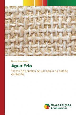 Carte Agua Fria Halley Bruno Maia