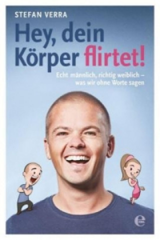 Buch Hey, dein Körper flirtet! Stefan Verra