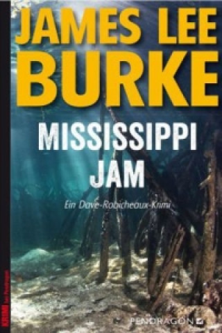 Kniha Mississippi Jam James Lee Burke