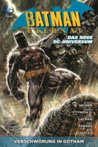 Kniha Batman Eternal - Das neue DC-Universum. Bd.1 Scott Snyder