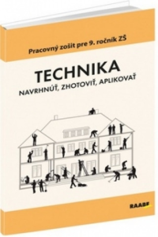 Book Technika Pracovný zošit pre 9. ročník ZŠ Andrej Fujas