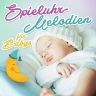 Audio Spieluhrmelodien für Babys, 1 Audio-CD Various