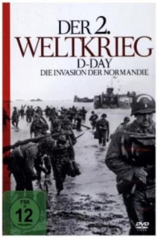 Video Der 2. Weltkrieg - D-Day - Die Invasion der Normandie, 1 DVD 