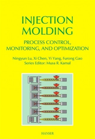 Książka Injection Molding Process Control, Monitoring, and Optimization Yi Yang