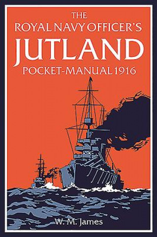 Kniha Royal Navy Officer's Jutland Pocket-Manual 1916 Brian Lavery