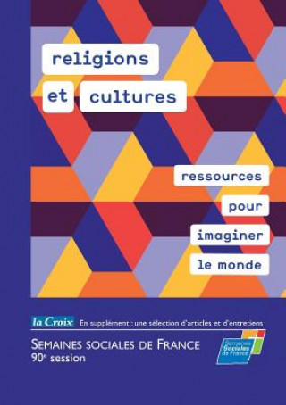 Carte religions et cultures, ressources pour imaginer le monde Ssf Semaines Sociales De France
