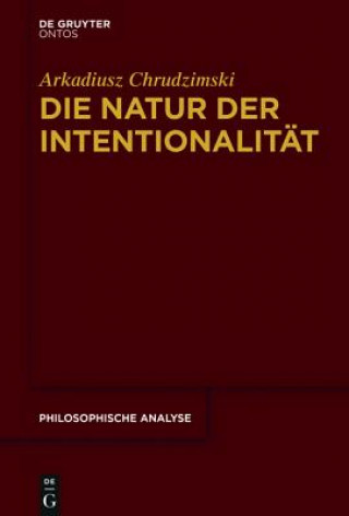 Книга Die Natur der Intentionalität Arkadiusz Chrudzimski