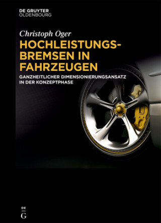 Kniha Hochleistungsbremsen in Fahrzeugen Christoph Oger