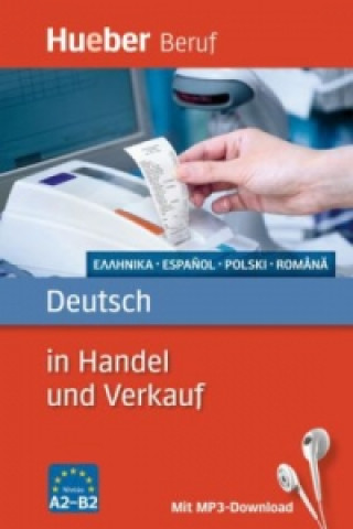 Kniha Deutsch in Handel und Verkauf - Griechisch, Spanisch, Polnisch, Rumänisch Leila Finger