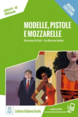 Kniha Modelle, pistole e mozzarelle - Nuova Edizione Alessandro De Giuli