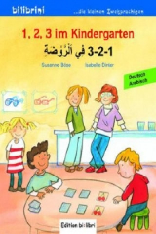 Buch 1, 2, 3 im Kindergarten, Deutsch-Arabisch Susanne Böse