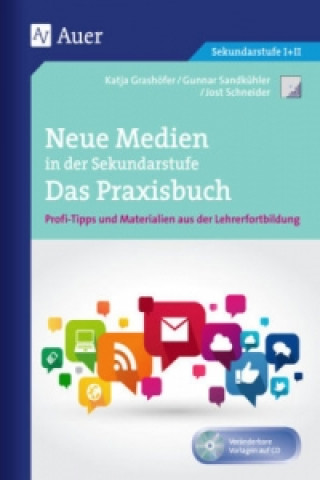 Kniha Neue Medien in der Sekundarstufe Das Praxisbuch, m. 1 CD-ROM Katja Grashöfer