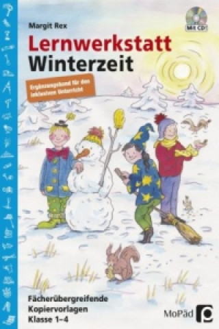 Книга Lernwerkstatt Winterzeit - Ergänzungsband, m. 1 CD-ROM Margit Rex