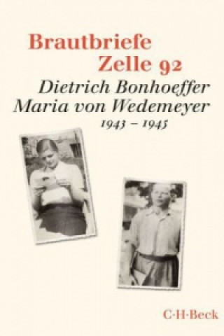 Kniha Brautbriefe Zelle 92 Ruth-Alice von Bismarck