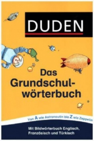 Carte Duden - Das Grundschulwörterbuch Andrea Weller-Essers