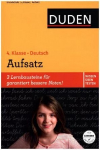 Könyv Duden Wissen - Üben - Testen: Deutsch - Aufsatz 4. Klasse Ulrike Holzwarth-Raether