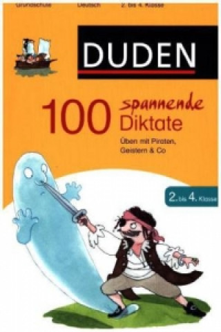 Книга 100 spannende Diktate 2. bis 4. Klasse Sandra Schauer
