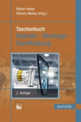 Kniha Taschenbuch Robotik - Montage - Handhabung Stefan Hesse