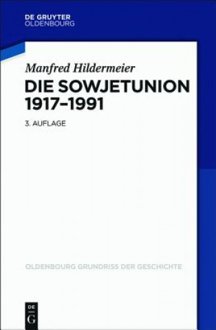 Kniha Die Sowjetunion 1917-1991 Manfred Hildermeier