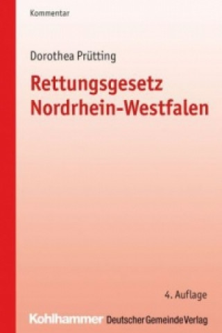 Carte Rettungsgesetz Nordrhein-Westfalen (RettG NRW), Kommentar Dorothea Prütting