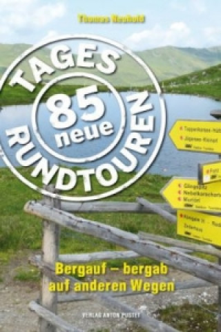 Könyv 85 neue Tagesrundtouren Thomas Neuhold