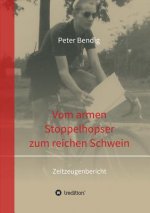 Carte Peter Bendig - Vom armen Stoppelhopser zum reichen Schwein Peter Bendig