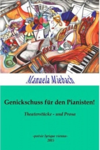 Kniha Genickschuss für den Pianisten Manuela Miebach