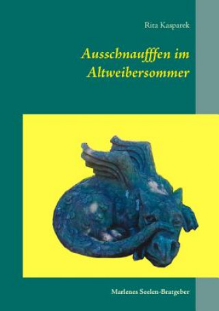 Livre Ausschnaufffen im Altweibersommer Rita Kasparek