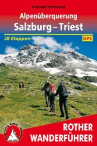 Kniha Rother Wanderführer Alpenüberquerung Salzburg - Triest Christof Herrmann