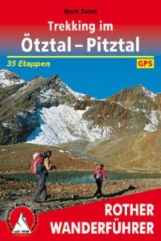 Könyv Rother Wanderführer Trekking im Ötztal - Pitztal Mark Zahel