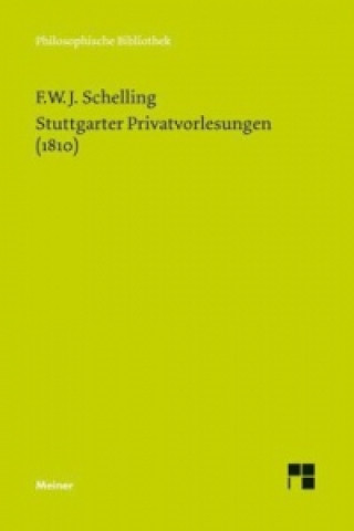 Kniha Stuttgarter Privatvorlesungen Friedrich Wilhelm Joseph Schelling