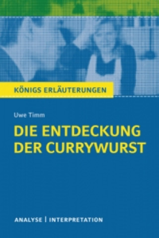 Könyv Die Entdeckung der Currywurst von Uwe Timm Uwe Timm