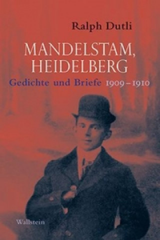 Buch Mandelstam, Heidelberg Ralph Dutli