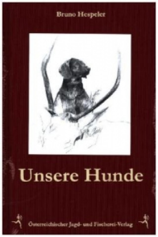 Книга Unsere Hunde Bruno Hespeler